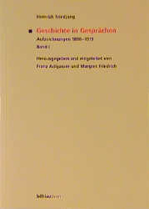 Geschichte in Gesprächen von Adlgasser,  Franz, Friedrich,  Margret