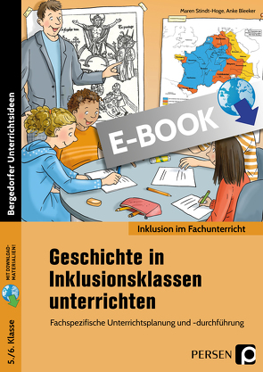 Geschichte in Inklusionsklassen unterrichten 5/6 von Bleeker,  Anke, Stindt-Hoge,  Maren