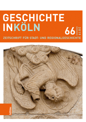 Geschichte in Köln 66 (2019) von Bergmann,  Ulrike, Deres,  Thomas, Doil,  Lukas, Fußbroich,  Helmut Johannes, Gatzen,  Philipp, Handschuh,  Gerhard-Peter, Herres,  Jürgen, Hillen,  Christian, Kaiser,  Michael, Klimkeit,  Saskia, Kröger,  Martin, Lewejohann,  Stefan, Mölich,  Georg, Neuwöhner,  Benedikt, Oepen,  Joachim, Opgenoorth,  Kim, Raith,  Lea, Rohrschneider,  Michael, Rosen,  Wolfgang, Schmitz,  Dirk, Stein,  Henrike, von Plehwe-Leisen,  Esther, Weiermüller,  Gregor M., Wirtler,  Lars, Wunsch,  Stefan