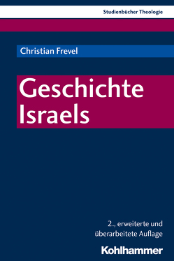 Geschichte Israels von Bitter,  Gottfried, Frevel,  Christian, Muschiol,  Gisela, Sattler,  Dorothea, Weidemann,  Hans-Ulrich