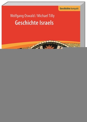 Geschichte Israels von Brodersen,  Kai, Oswald,  Wolfgang, Tilly,  Michael