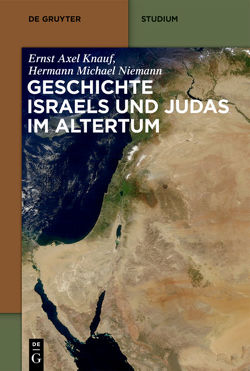 Geschichte Israels und Judas im Altertum von Knauf,  Ernst Axel, Niemann,  Hermann Michael