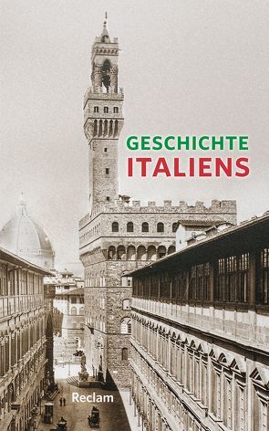 Geschichte Italiens von Altgeld,  Wolfgang, Frenz,  Thomas, Gernert,  Angelica, Groblewski,  Michael, Lill,  Rudolf