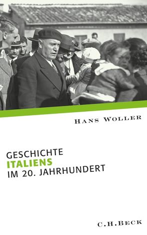 Geschichte Italiens im 20. Jahrhundert von Woller,  Hans