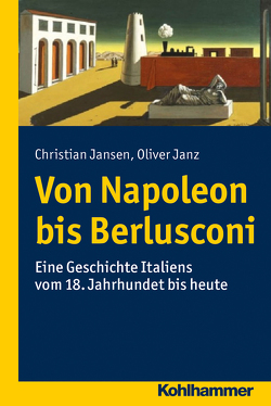 Geschichte Italiens von Jansen,  Christian, Janz,  Oliver