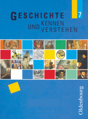 Geschichte kennen und verstehen – Realschule Bayern – 7. Jahrgangsstufe von Feller,  Nils, Fink,  Hans-Georg, Fritsche,  Christian, Lipinski,  Cornelia, Meyer,  Johanna