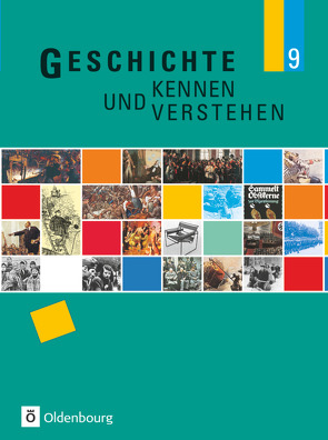 Geschichte kennen und verstehen – Realschule Bayern – 9. Jahrgangsstufe von Feller,  Nils, Fritsche,  Christian, Lipinski,  Cornelia