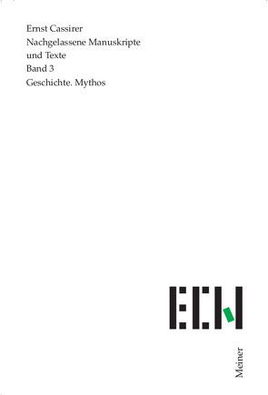 Geschichte. Mythos von Cassirer,  Ernst, Köhnke,  Klaus Christian, Kopp-Oberstebrink,  Herbert, Kramme,  Rüdiger