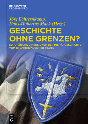 Geschichte ohne Grenzen? von Echternkamp,  Jörg, Mack,  Hans-Hubertus