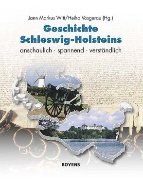 Geschichte Schleswig-Holsteins von Vosgerau,  Heiko, Witt,  Jann M.