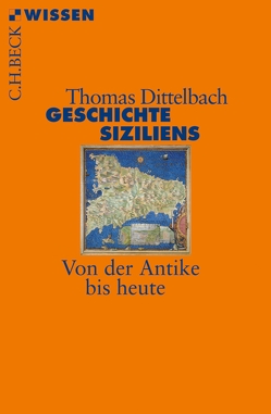 Geschichte Siziliens von Dittelbach,  Thomas