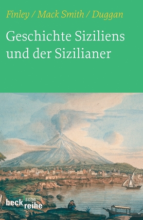 Geschichte Siziliens und der Sizilianer von Brodersen,  Kai, Duggan,  Christopher, Finley,  Moses I., Mack Smith,  Denis