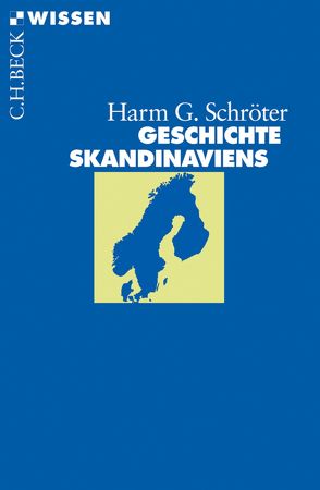 Geschichte Skandinaviens von Schröter,  Harm G.