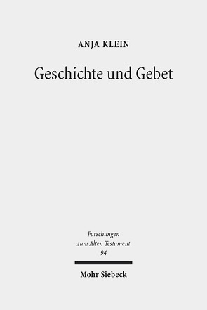 Geschichte und Gebet von Klein,  Anja