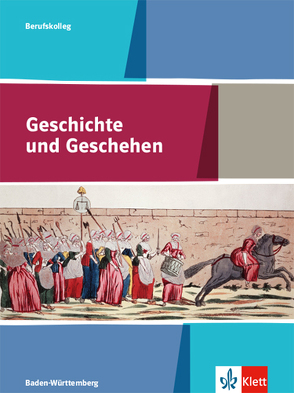 Geschichte und Geschehen. Ausgabe Baden-Württemberg Berufskolleg