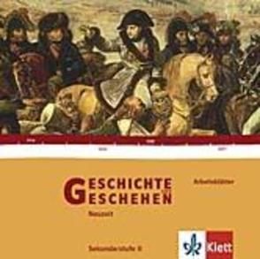 Geschichte und Geschehen Oberstufe. Arbeitsblätter zur Geschichte des 19. und 20. Jahrhunderts von Bernlochner,  Ludwig, Birk,  Giselher, Hammer,  Ulrich, Hermann,  Michael, Pfeil,  Rudolf, Schwalm,  Eberhardt, Silbermann,  Horst, Sturm,  Klaus, Würfel,  Maria