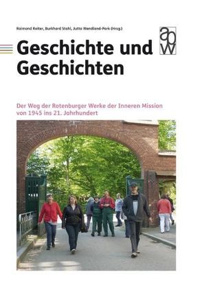 Geschichte und Geschichten von Reiter,  Raimond, Stahl,  Burkhard, Wendland-Park,  Jutta