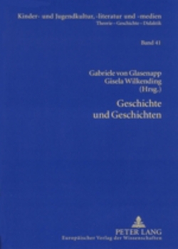 Geschichte und Geschichten von von Glasenapp,  Gabriele, Wilkending,  Gisela