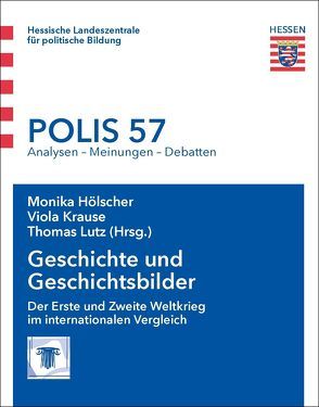 Geschichte und Geschichtsbilder von Hölscher,  Monika, Krause,  Viola, Lutz,  Thomas