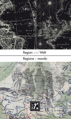 Geschichte und Region/Storia e regione 30/1 (2021) von Brunet,  Francesca, Gräser,  Marcus, Langthaler,  Ernst