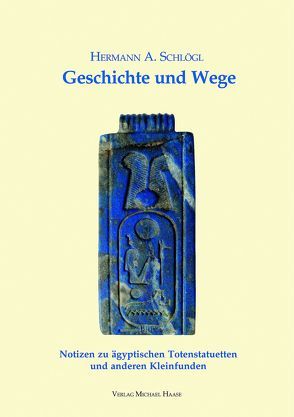 Geschichte und Wege von Schlögl,  Hermann A