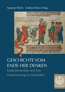 Geschichte vom Ende her denken von Ehrich,  Susanne, Worm,  Andrea