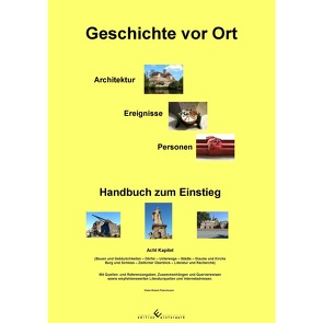 Geschichte vor Ort – Handbuch zum Einstieg von Pietschmann,  Robert