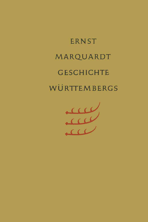 Geschichte Württembergs von Marquardt,  Ernst