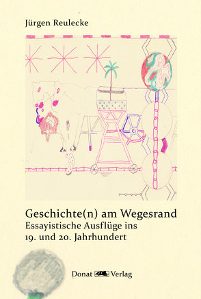 Geschichte(n) am Wegesrand von Reulecke,  Jürgen