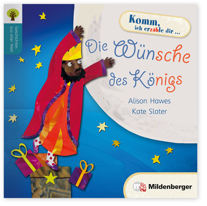 Geschichten aus aller Welt: Die Wünsche des Königs von Hawes,  Alison, Slater,  Kate