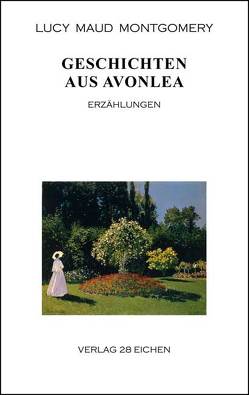 Geschichten aus Avonlea von Erler,  Nadine, Montgomery,  Lucy Claud