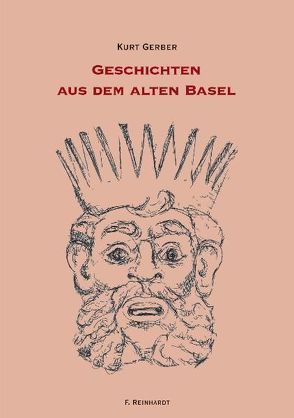 Geschichten aus dem alten Basel von Gerber,  Kurt