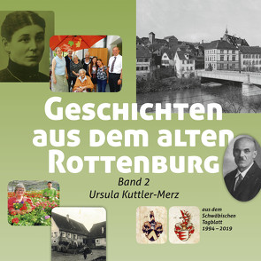 Geschichten aus dem alten Rottenburg Band 2 von Kuttler-Merz,  Ursula