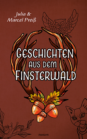 Geschichten aus dem Finsterwald von Julia & Marcel Preiß