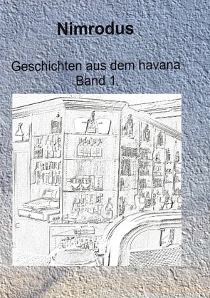 Geschichten aus dem havana Band 1 von Nimrodus