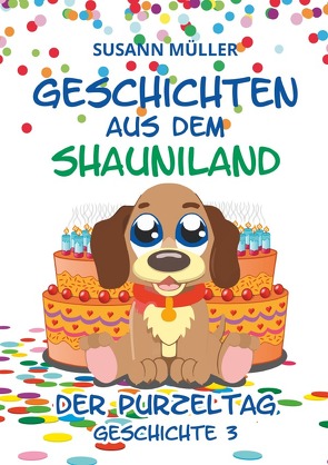 Geschichten aus dem Shauniland – Der Purzeltag von Müller,  Susann