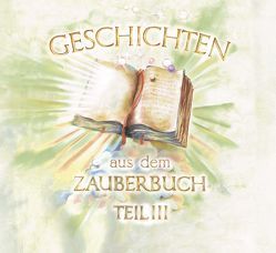 Geschichten aus dem Zauberbuch – Teil 3 von Ellmann,  Juliane