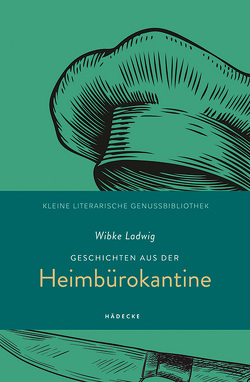 Geschichten aus der Heimbürokantine von Ladwig,  Wibke