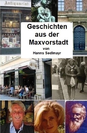 Geschichten aus der Maxvorstadt von Sedlmayr,  Hanns