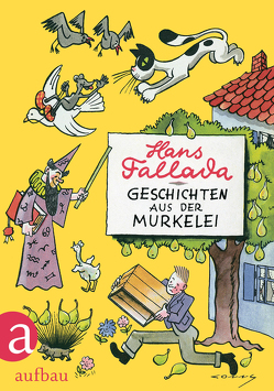 Geschichten aus der Murkelei von Fallada,  Hans, Neubauer-Conny,  Conrad