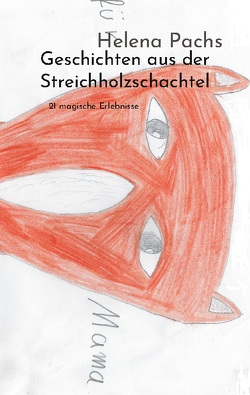 Geschichten aus der Streichholzschachtel von Pachs,  Helena