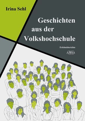 Geschichten aus der Volkshochschule – Großdruck von Sehl,  Irina