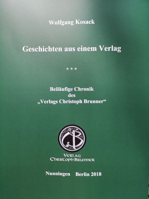 Geschichten aus einem Verlag von Kosack,  Wolfgang