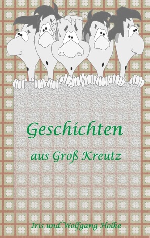 Geschichten aus Groß-Kreutz von Zimpel,  Iris