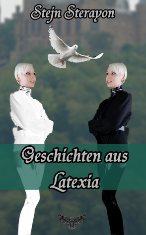 Geschichten aus Latexia von Sterayon,  Stejn