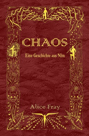 Geschichten aus Nîm / CHAOS von Fee,  Astrid