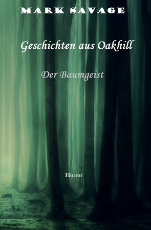 Geschichten aus Oakhill von Savage,  Mark