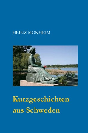 Geschichten aus Schweden von Monheim,  Heinz