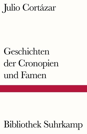 Geschichten der Cronopien und Famen von Cortázar,  Julio, Promies,  Wolfgang