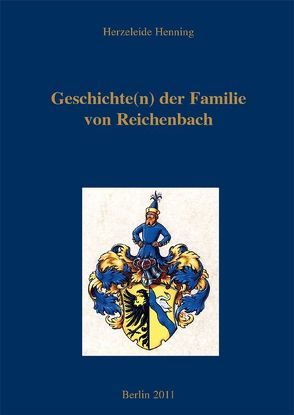 Geschichte(n) der Familie von Reichenbach von Henning,  Herzeleide